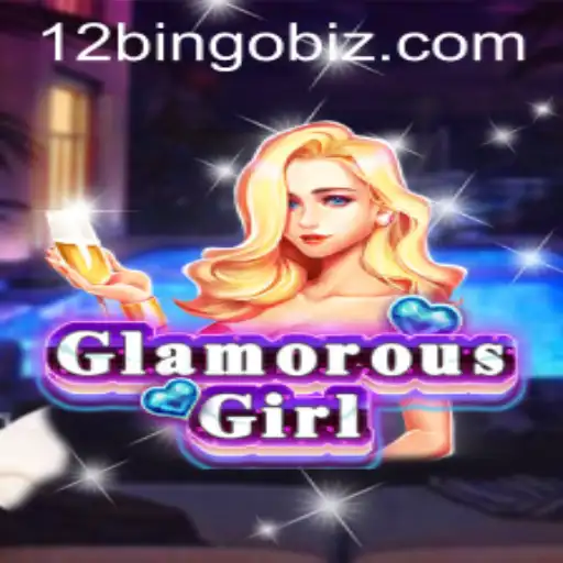 GlamorousGirl: An Evolution in Gaming with a Twist of 12Bingo